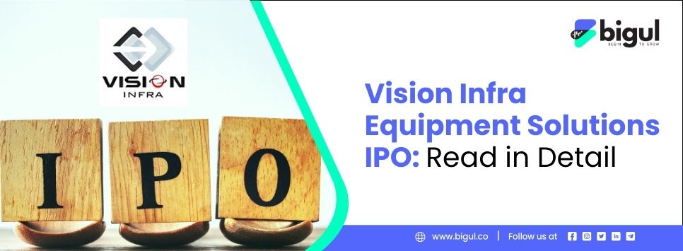 Vision Infra Equipment Solutions IPO
